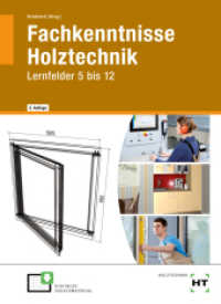 eBook inside: Buch und eBook Fachkenntnisse Holztechnik, m. 1 Buch, m. 1 Online-Zugang (Fachkenntnisse Holztechnik) （2., überarb. Aufl. 2019. 515 S. Abbildungen. 94 mm）