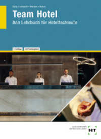 Team Hotel : Das Lehrbuch für Hotelfachleute （2., überarb. Aufl. 2024. 688 S. zahlreiche Abbildungen. 260 mm）