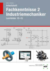 Arbeitsheft Fachkenntnisse 2 Industriemechaniker : Lernfelder 10-15 （2., NED. 2024. 160 S. zahlreiche Abbildungen. 297 mm）
