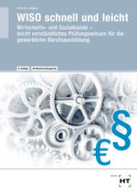 WISO schnell und leicht : Wirtschafts- und Sozialkunde - leicht verständliches Prüfungswissen für die gewerbliche Berufsausbildung （9., überarb. Aufl. 2024. 68 S. Abbildungen. 297 mm）