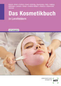 eBook inside: Buch und eBook Das Kosmetikbuch, m. 1 Buch, m. 1 Online-Zugang : in Lernfeldern (Gesamtband) （2025. 704 S. Abbildungen. 94 mm）
