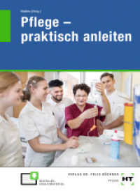 eBook inside: Buch und eBook Pflege - praktisch anleiten, m. 1 Buch （2020. 480 S. Abbildungen. 94 mm）