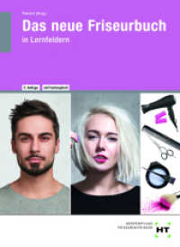 Das neue Friseurbuch : in Lernfeldern （5., überarb. Aufl. 2022. 528 S. zahlreiche Abbildungen. 260 mm）