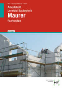 Lernfeld Bautechnik Maurer : Fachstufen (Lernfeld Bautechnik) （2., überarb. Aufl. 2020. 80 S. zahlreiche Abbildungen. 297 mm）