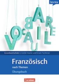 lex:tra Grundwortschatz Französisch nach Themen， Übungsbuch : Niveau A1-B1