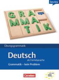Lextra - Deutsch als Fremdsprache - Grammatik - Kein Problem - A1/A2 : Übungsbuch (Lextra - Deutsch als Fremdsprache) （2011. 135 S. 26.1 cm）