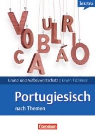 lex:tra Grund- und Aufbauwortschatz Portugiesisch nach Themen : Niveau A1-B2