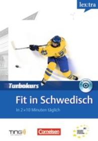 lex:tra - Turbokurs. Fit in Schwedisch， m. Audio-CD : Niveau A1. 2 x 10 Minuten täglich. TING-fähig. Stift nicht enthalten. Stift muss separat erworben werden.