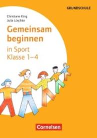 Gemeinsam beginnen im Sport - Klasse 1-4 : Grundschule. Buch mit Materialien zum Download (Gemeinsam beginnen)