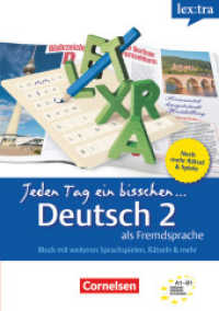 Lextra - Deutsch als Fremdsprache - Jeden Tag ein bisschen Deutsch - A1-B1: Band 2 Bd.2 : Selbstlernbuch. Selbstlernbuch (Lextra - Deutsch als Fremdsprache) （2014. 208 S. 21 cm）