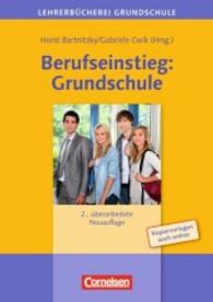 Berufseinstieg: Grundschule : Kopiervorlagen auch online. Zugangscode im Buch (Lehrerbücherei Grundschule)