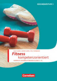 Sportarten - Kompakte Unterrichtsreihen Klasse 5-10 : Fitness kompetenzorientiert - Kopiervorlagen (Sportarten -  Kompakte Unterrichtsreihen Klasse 5-10)