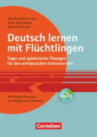 Deutsch lernen mit Flüchtlingen - Tipps und spielerische Übungen für den erfolgreichen Erstunterricht. Mit  Sachzeichnun : Buch