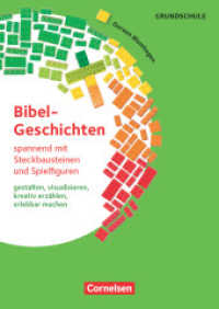 Bibelgeschichten spannend mit Steckbausteinen und Spielfiguren - ... gestalten， visualisieren， kreativ erzählen， erlebba : Kopiervorlagen mit CD-ROM