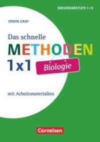 Das schnelle Methoden 1x1 - Sekundarstufe I+II : Biologie - Mit Arbeitsmaterialien - Buch (Das schnelle Methoden 1x1 - Sekundarstufe I+II) （2017. 80 S. 21.1 cm）
