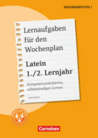 Lernaufgaben für den Wochenplan - Kompetenzorientiertes， selbstständiges Lernen - Latein - 1./2. Lernjahr : Kopiervorlagen (Lernaufgaben für den Wochenplan -  Kompetenzorientiertes， selbstständiges Lernen)