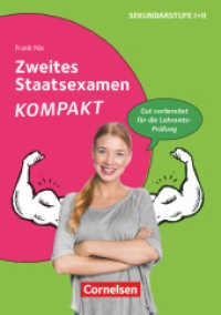 Zweites Staatsexamen KOMPAKT - Gut vorbereitet für die Lehramts-Prüfung : Buch （2017. 112 S. 21.1 cm）
