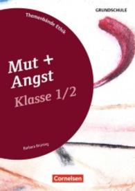 Klasse 1/2 - Mut + Angst (Themenbände Ethik Grundschule)