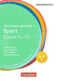 Sport - 5.-10. Schuljahr : Buch mit Materialien zum Download. Inkl. E-Book-Lizenz (Inklusion in der Praxis)