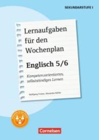 Lernaufgaben für den Wochenplan Englisch 5/6 : Kompetenzorientiertes， selbstständiges Lernen. Kopiervorlagen mit Materialien zum Download. Inkl. E-Book-Lizenz (Lernaufgaben für den Wochenplan)