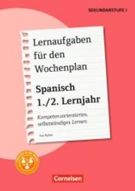 Lernaufgaben für den Wochenplan Spanisch 1./2. Lernjahr : Kompetenzorientiertes， selbstständiges Lernen. Kopiervorlagen mit Materialien zum Download. Inkl. E-Book-Lizenz (Lernaufgaben für den Wochenplan)