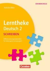 Lerntheke Deutsch 2: Schreiben : Differenzierungsmaterial für heterogene Lerngruppen. Kopiervorlagen. Grundschule (Lerntheke Deutsch)