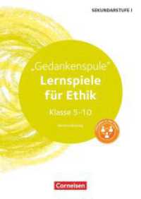 Lernspiele Sekundarstufe I - Ethik - Klasse 5-10 : Gedankenspule (2. Auflage) - Kopiervorlagen. Kopiervorlagen (Lernspiele Sekundarstufe I) （2. Auflage. 2016. 88 S. 29.7 cm）