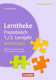 Lerntheke Französisch 1./2. Lernjahr Wortschatz : Differenzierungsmaterialien für heterogene Lerngruppen. Sekundarstufe I. Kopiervorlagen (Lerntheke Französisch)