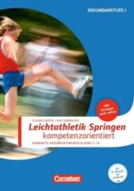 Leichtathletik: Springen kompetenzorientiert : Kompakte Unterrichtsreihen Klasse 5-10. Sekundarstufe I. Alle Vorlagen auch online. Inkl. E-Book-Lizenz zur Nutzung auf scook.de (Sportarten)
