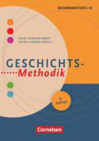 Fachmethodik : Geschichts-Methodik (8. Auflage) - Handbuch für die Sekundarstufe I und II - Buch. Mit Materialien zum Download (Fachmethodik) （7. Auflage. 2015. 288 S. 21 cm）