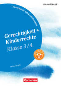 Themenbände Ethik/Philosophie Grundschule - Klasse 3/4 : Gerechtigkeit und Kinderrechte - Kopiervorlagen (Themenbände Ethik/Philosophie Grundschule)