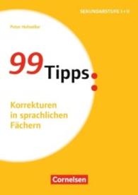 99 Tipps: Korrekturen in sprachlichen Fächern : Sekundarstufe I+II (Praxis-Ratgeber Schule)