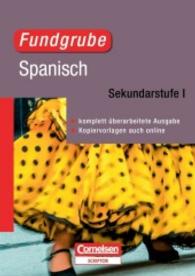 Fundgrube Spanisch : Sekundarstufe I. Kopiervorlagen auch online