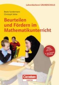 Beurteilen und Fördern im Mathematikunterricht : Buch mit Kopiervorlagen über Webcode. Gute Aufgaben - Differenzierte Arbeiten - Ermutigende Rückmeldungen (Lehrerbücherei Grundschule)