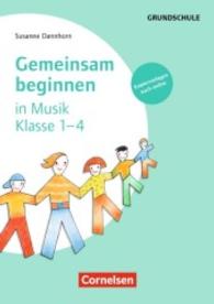 Gemeinsam beginnen in Musik - Klasse 1-4 : Mit Kopiervorlagen über Webcode (Gemeinsam beginnen)