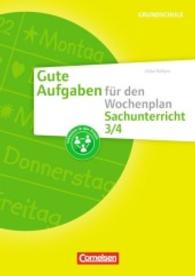 Gute Aufgaben für den Wochenplan Sachunterricht 3/4 : Kopiervorlagen mit Materialien zum Download. Inkl. E-Book-Lizenz