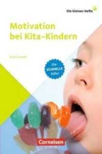 Motivation bei Kita-Kindern : Ratgeber (Die kleinen Hefte)