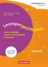 Lesespurgeschichten für die Sekundarstufe I - Klasse 5/6 : Ganz nebenbei Lesen und Schreiben trainieren - Differenzierte Kopiervorlagen mit Lösungen - Kopiervorlagen (Lesespurgeschichten für die Sekundarstufe I) （2019. 80 S. 29.8 cm）