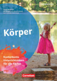 Projekthefte Grundschule : Körper - Kunterbunte Unterrichtsideen für alle Fächer (Projekthefte Grundschule)