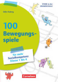 Stark in der Grundschule - Fächerübergreifend - Klasse 1-4 : 100 Bewegungsspiele für mehr Sozialkompetenz - Buch (Stark in der Grundschule) （2020. 96 S. 24.1 cm）