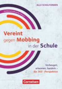 360 Grad : Vereint gegen Mobbing in der Schule - Vorbeugen, erkennen, handeln - die 360°-Perspektive - Ratgeber (360 Grad) （2022. 232 S. 21 cm）