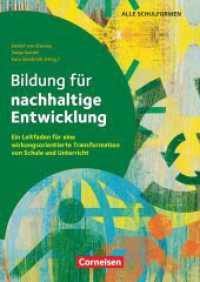 Bildung für nachhaltige Entwicklung - Ein Leitfaden für eine wirkungsorientierte Transformation von Schule und Unterrich : Ratgeber （2023. 368 S. 24 cm）
