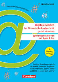 Digitale Medien im Grundschulunterricht gezielt einsetzen - Spielerisches Lernen mit Apps & Co. (3., überarb. Auflage) - : Kopiervorlagen （2024. 80 S.）