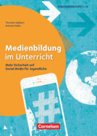 Medienbildung im Unterricht - Mehr Sicherheit auf Social Media für Jugendliche : Buch mit Materialien über Webcode （2024. 184 S.）