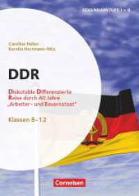 Themenhefte Sekundarstufe - Geschichte - Klasse 5-12 : DDR - Diskutable Differenzierte Reise durch 40 Jahre "Arbeiter- und Bauernstaat" - Kopiervorlagen (Themenhefte Sekundarstufe) （2025. 88 S. 29.7 cm）