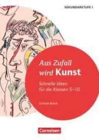Schnelle Ideen für den Kunstunterricht in der Sekundarstufe I - Klasse 5-10 : Aus Zufall wird Kunst - Kopiervorlagen (Schnelle Ideen für den Kunstunterricht in der Sekundarstufe I) （2025. 64 S. 29.7 cm）
