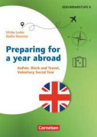 Themenhefte Fremdsprachen Sekundarstufe - Englisch - Klasse 11-13 : Preparing for a year abroad - Au Pair, Work and Travel, Voluntary Social Year - Kopiervorlagen mit Webcode-Materialien (Themenhefte Fremdsprachen Sekundarstufe) （2025. 72 S. 29.7 cm）
