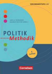 Fachmethodik : Politik-Methodik (6. Auflage) - Handbuch für die Sekundarstufe I und II - Buch (Fachmethodik) （6. Auflage. 2011. 256 S. 21 cm）