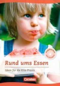 Rund ums Essen : Ideen für die Kita-Praxis ab 5 Jahren (Projektarbeit mit Kindern)