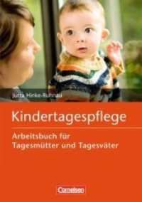 Kindertagespflege : Arbeitsbuch für Tagesmütter und Tagesväter